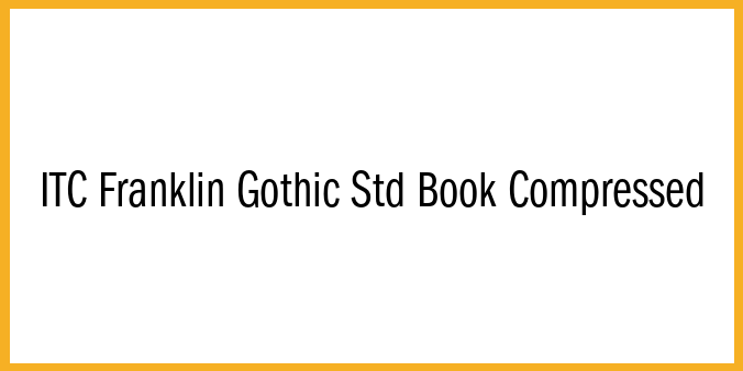 ITC Franklin Gothic Std Book Compressed Font | Free Font Download | Download Thousands of Fonts for Free