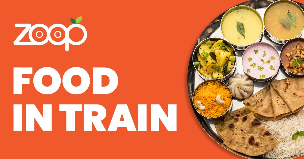 Order Delicious Food on Trains | IRCTC Train Food Delivery by ZOOP