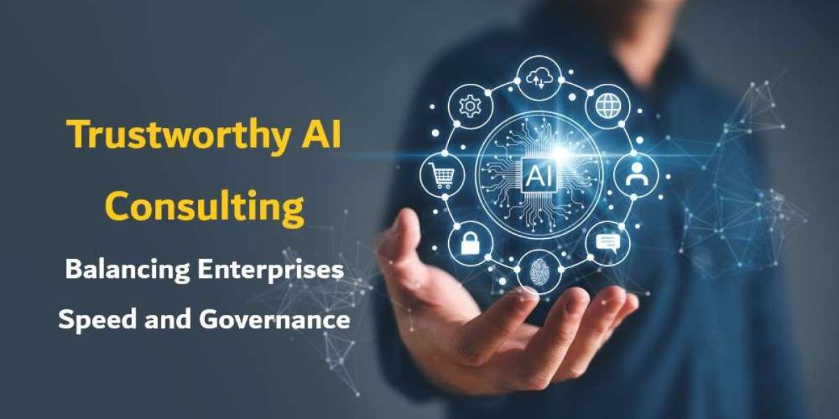 How Trustworthy AI Consulting Helps Enterprises Balance Speed and Governance