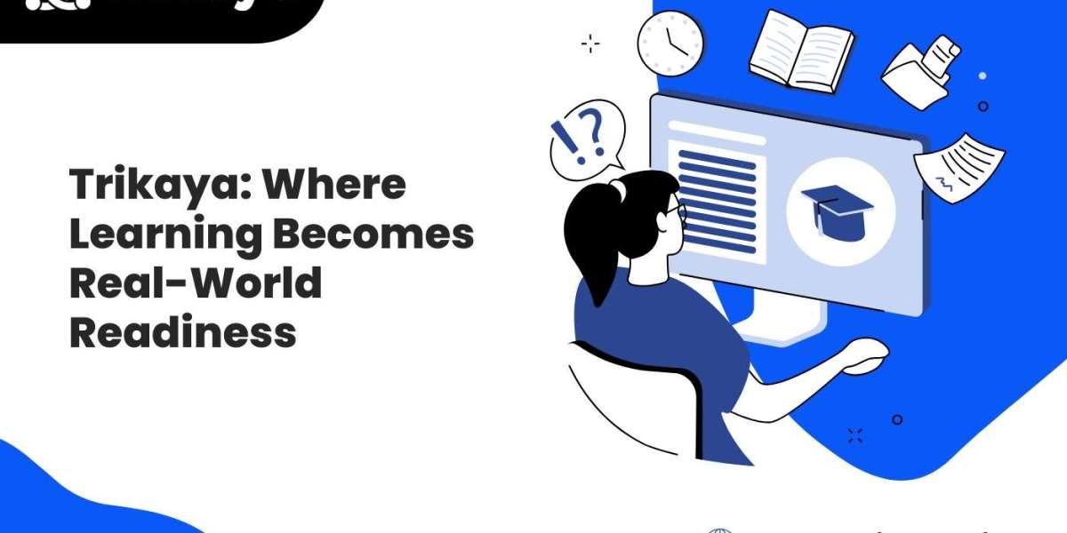 Trikaya: Where Learning Becomes Real-World Readiness
