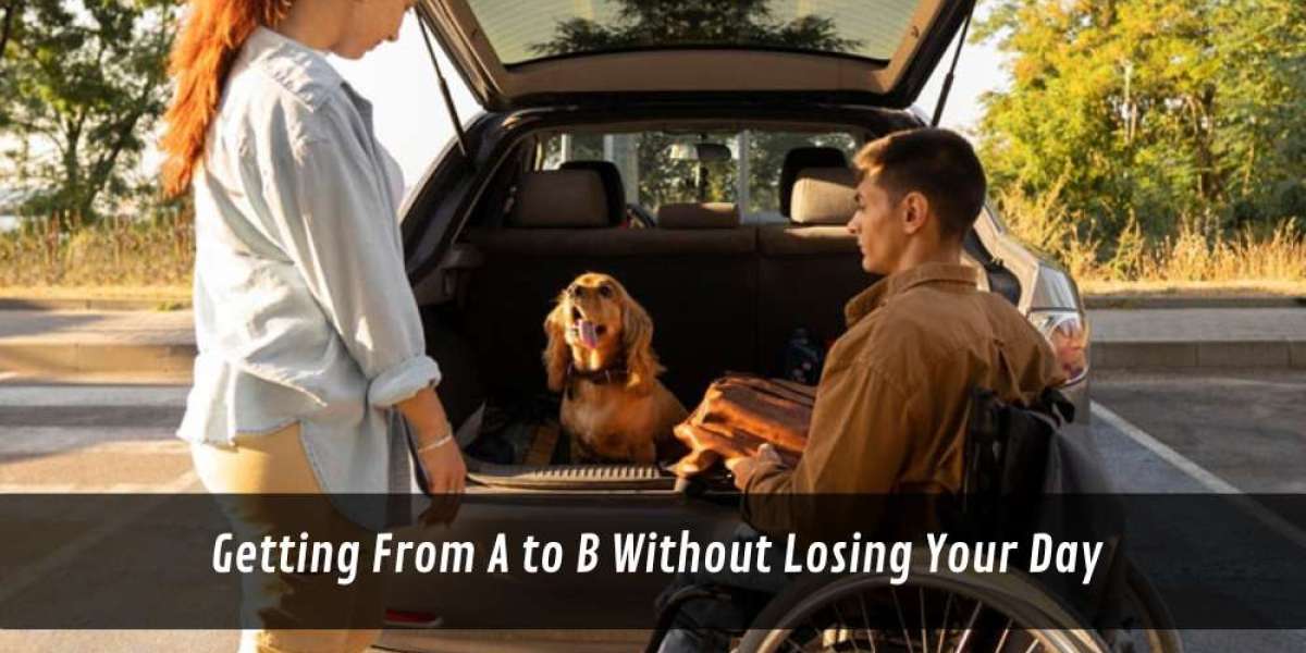 Getting From A to B Without Losing Your Day