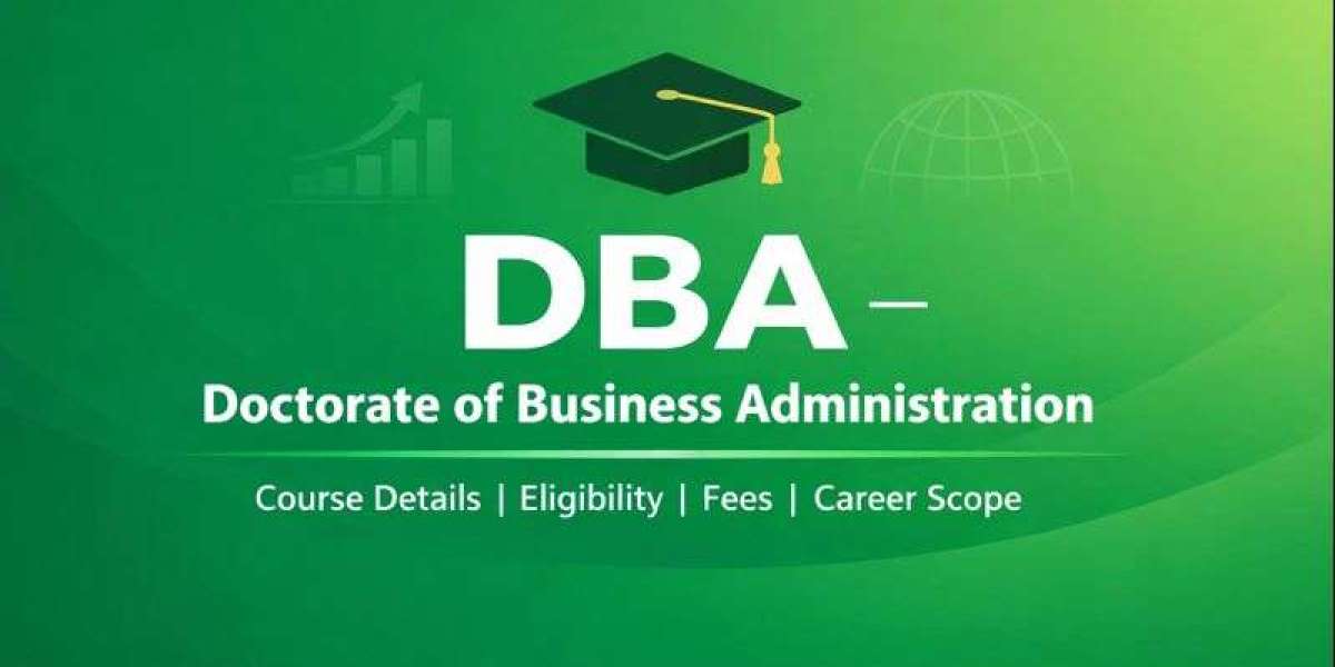 DBA Degree Course | Full Course Details: Eligibility, Fees & Career Scope 2026