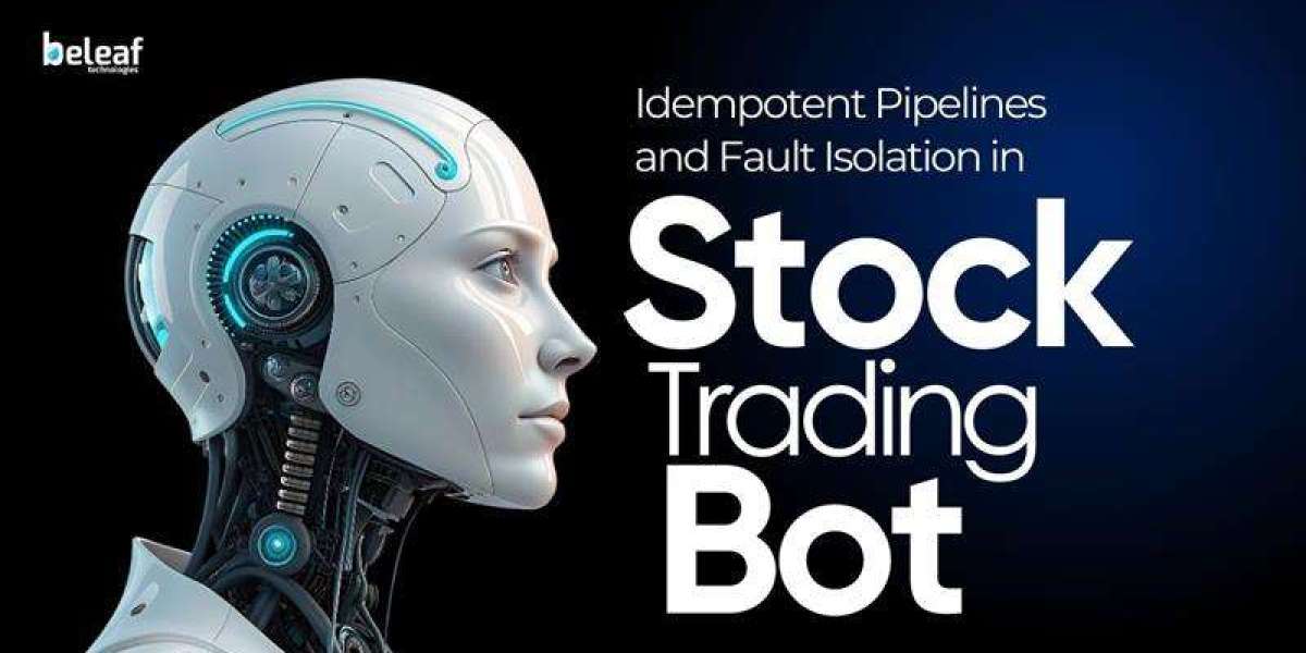 Idempotent Pipelines and Fault Isolation in Stock Trading Bot