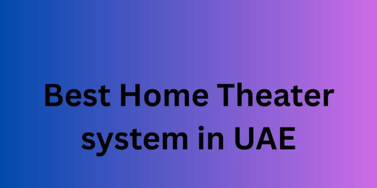 Best Home Theater in UAE: Sleek Designs and Premium Performance