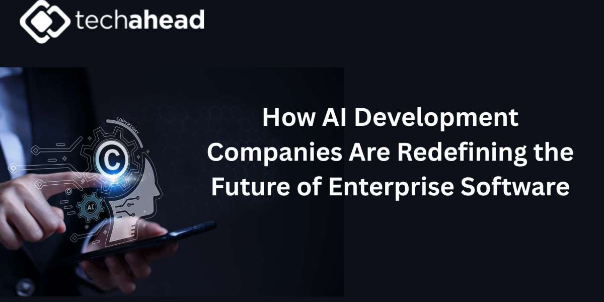 How AI Development Companies Are Redefining the Future of Enterprise Software