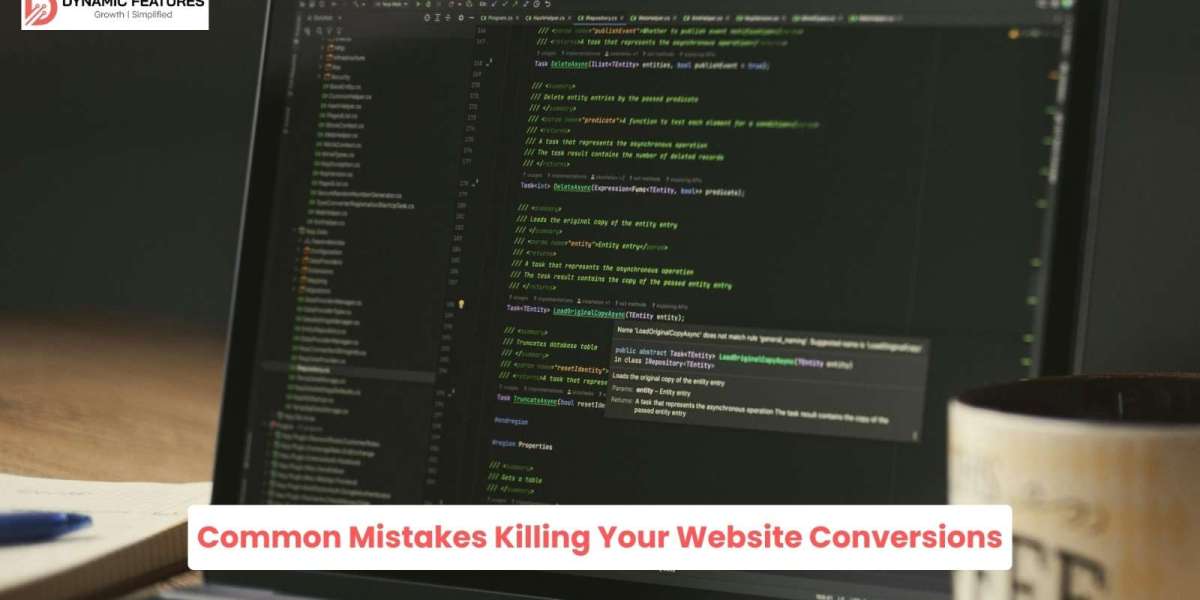 Common Mistakes Killing Your Website Conversions — And How Dynamic Features Solves Them