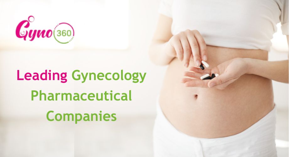 Leading Gynecology Pharmaceutical Companies