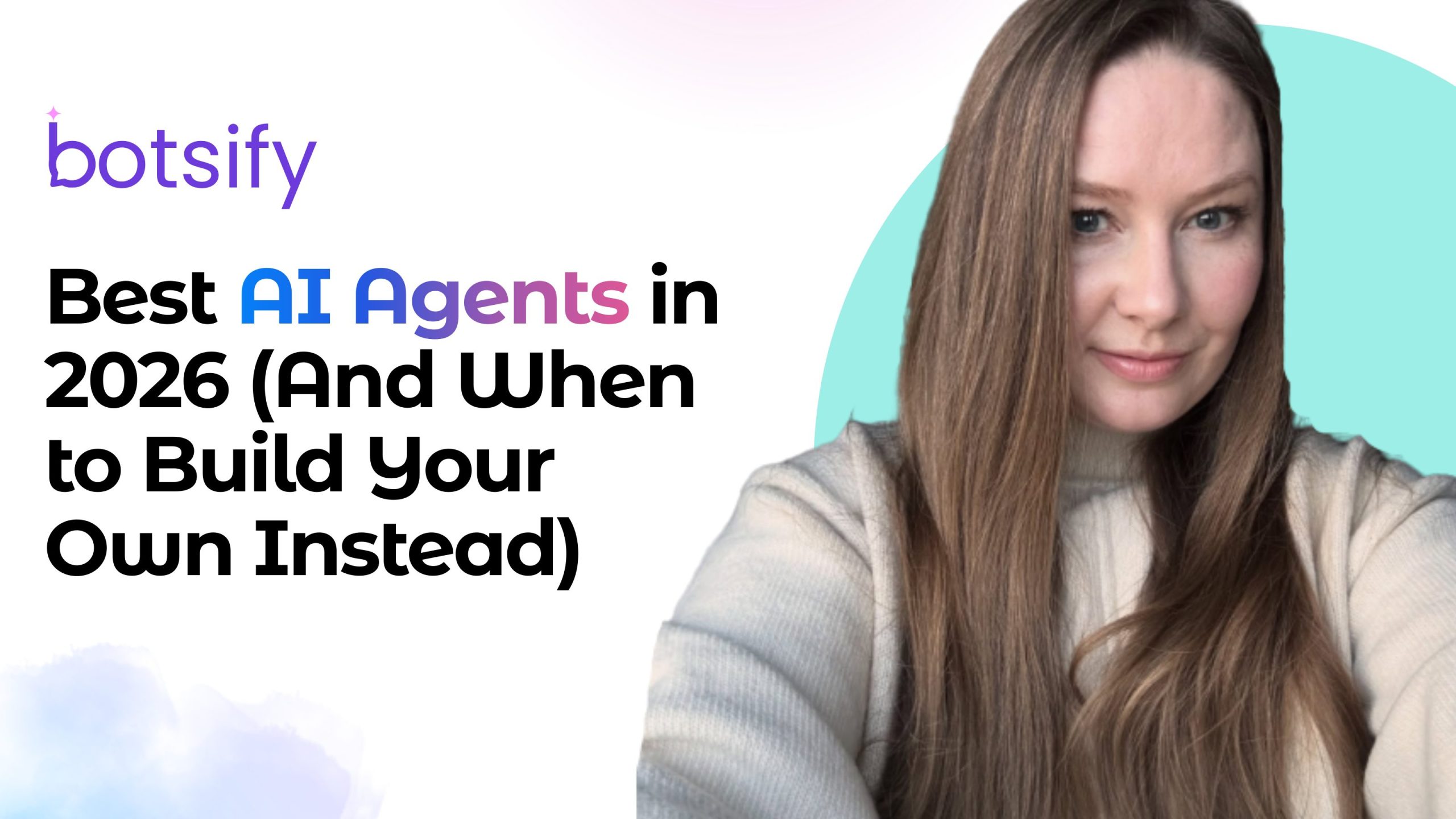 Best AI Agents in 2026 (And When to Build Your Own Instead) - Botsify