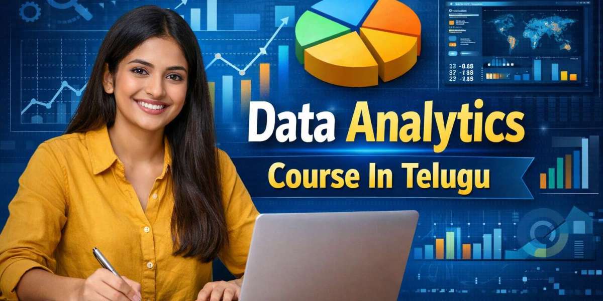 Data Analytics Course in Telugu: A Practical Path for Beginners and Career Switchers