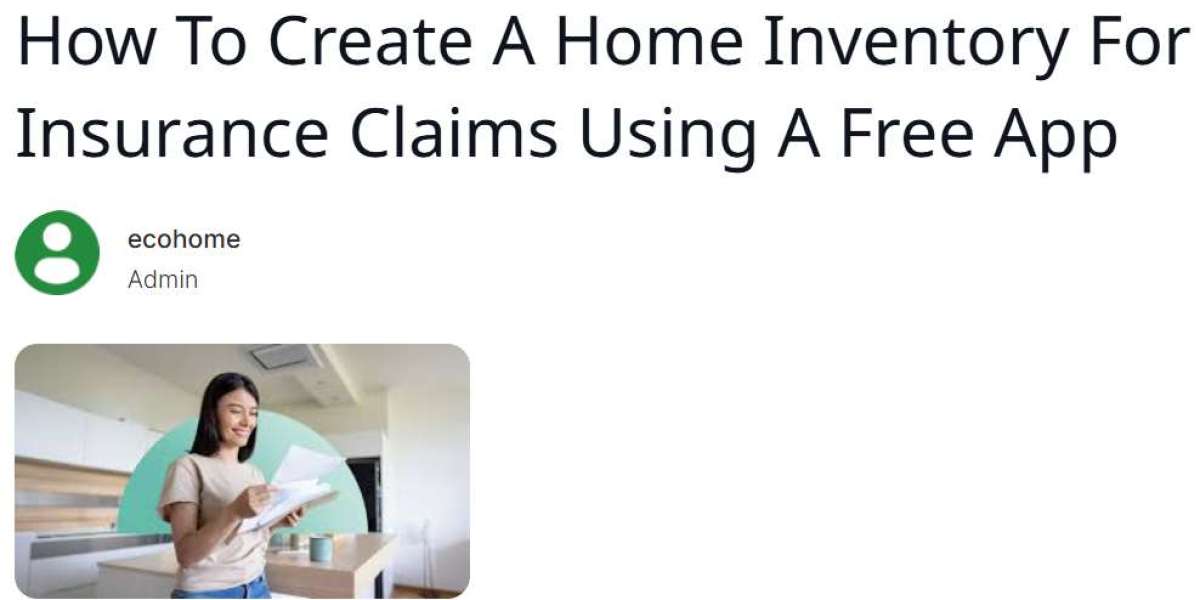 How to Create a Home Inventory for Insurance Using Free App