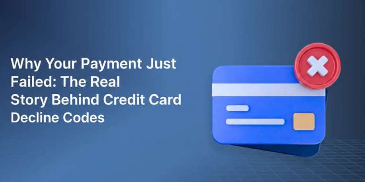 Why Your Payment Just Failed: The Real Story Behind Credit Card Decline Codes