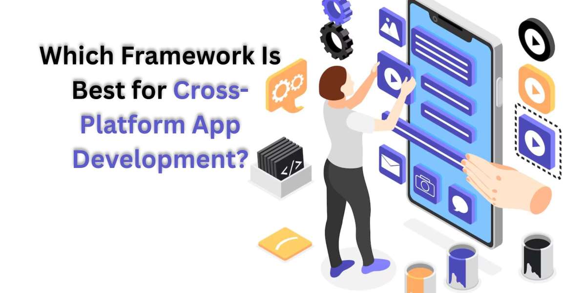 Which Framework Is Best for Cross-Platform App Development?