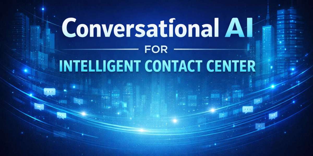 Market Forecast: Conversational AI for Intelligent Contact Center