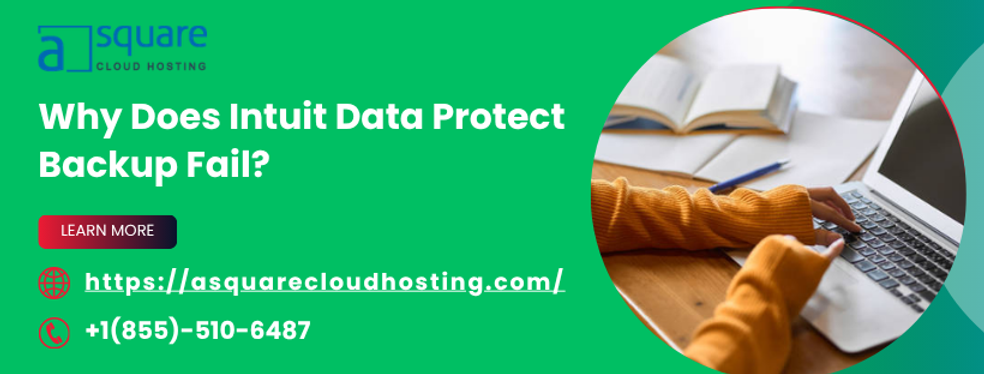 Intuit Data Protect Backup Failed? Here’s What You Need To Do