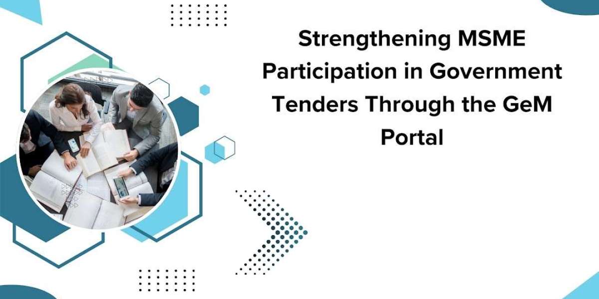 Strengthening MSME Participation in Government Tenders Through the GeM Portal