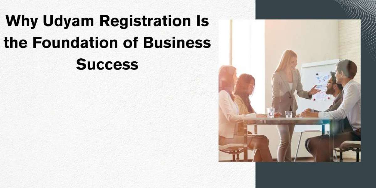 Why Udyam Registration Is the Foundation of Business Success