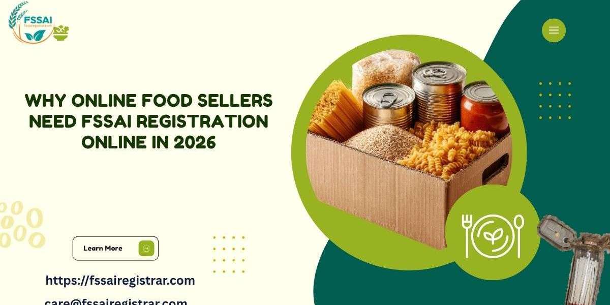 Why Online Food Sellers Need FSSAI Registration Online in 2026