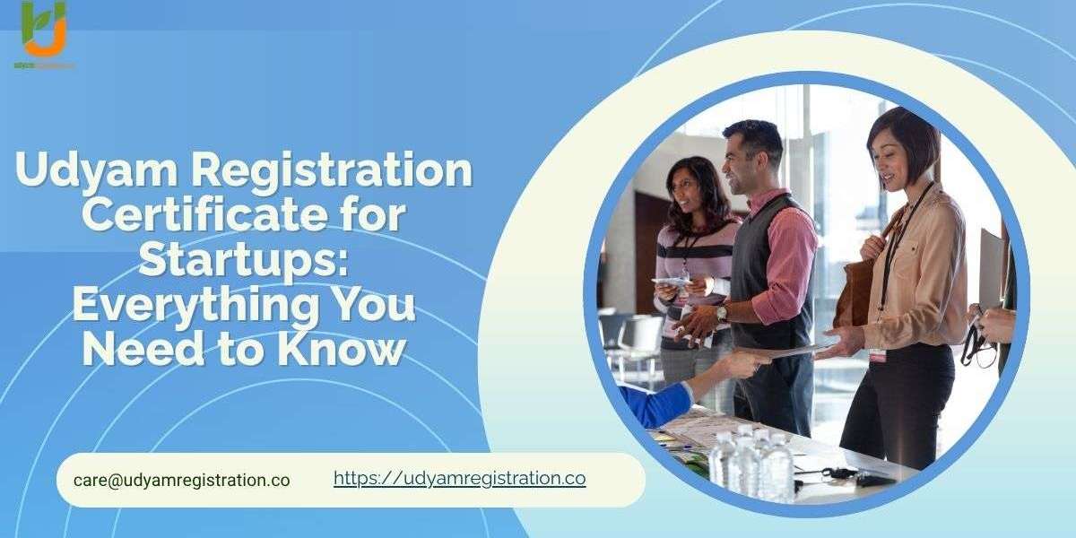 Udyam Registration Certificate for Startups: Everything You Need to Know
