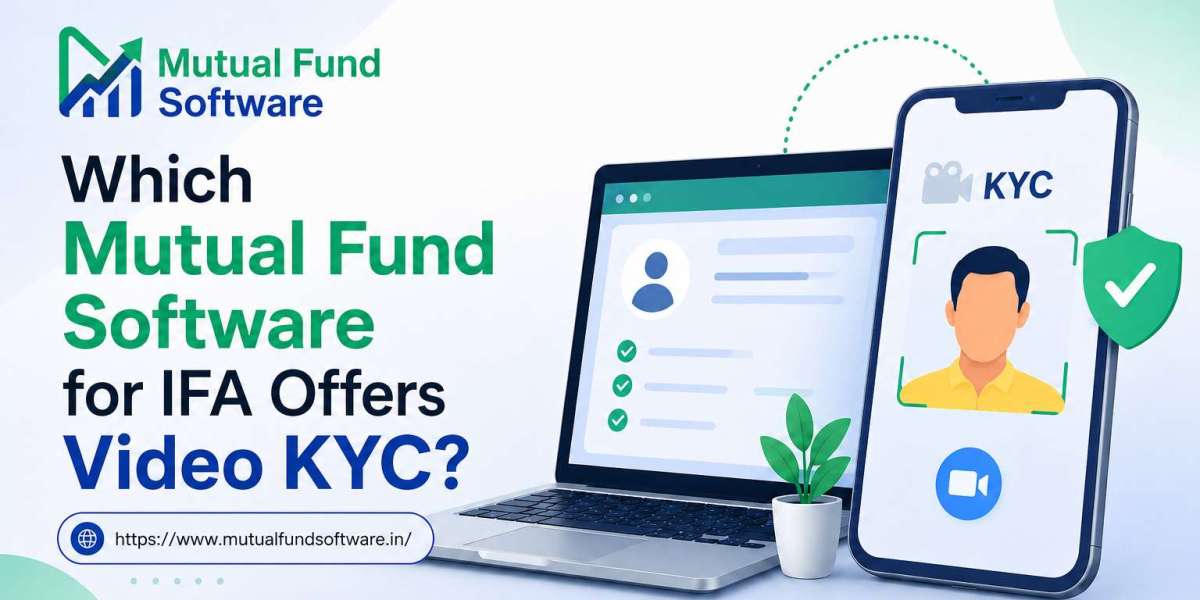 Which Mutual Fund Software for IFA Offers Video KYC?