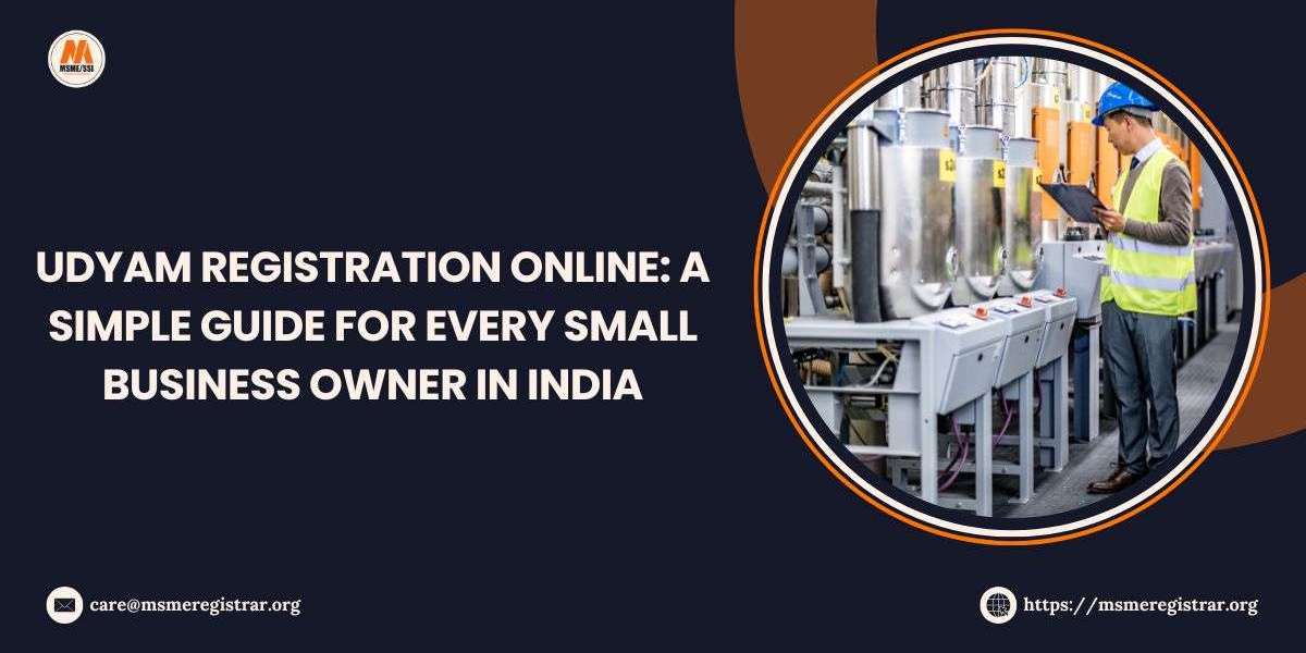 Udyam Registration Online: A Simple Guide for Every Small Business Owner in India