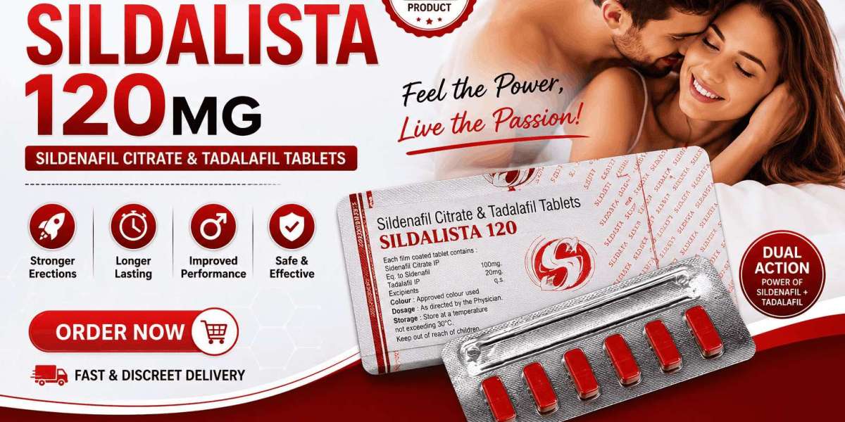 Buy Sildalist 120mg Tablets Online, Sildenafil 100mg and tadalafil 20mg