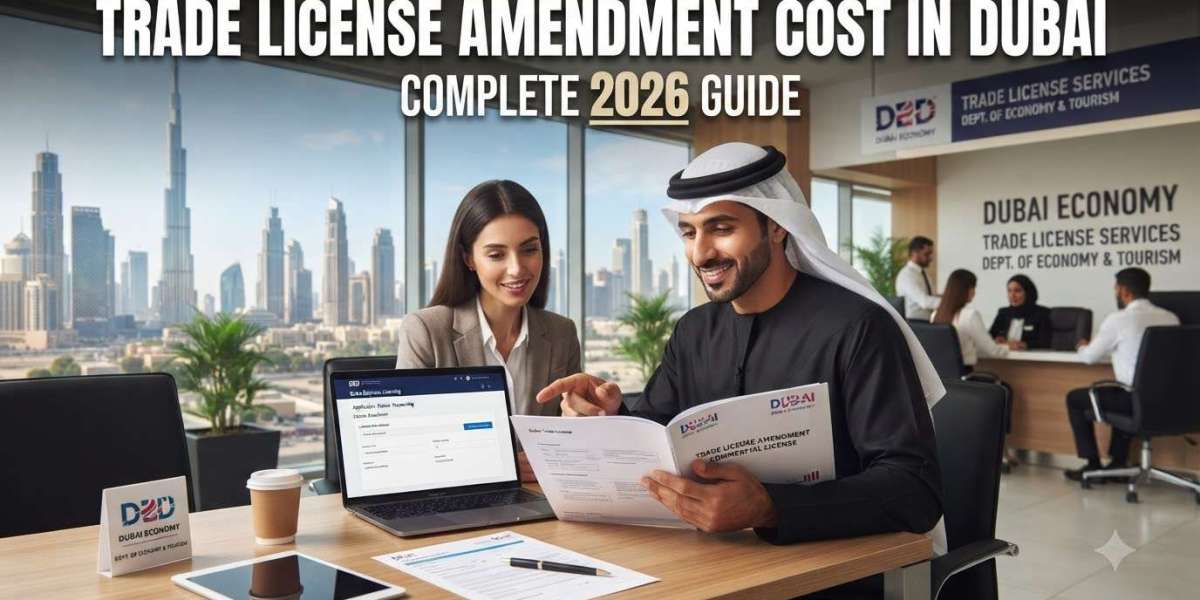 How Much Does a Trade License Amendment Cost in Dubai?
