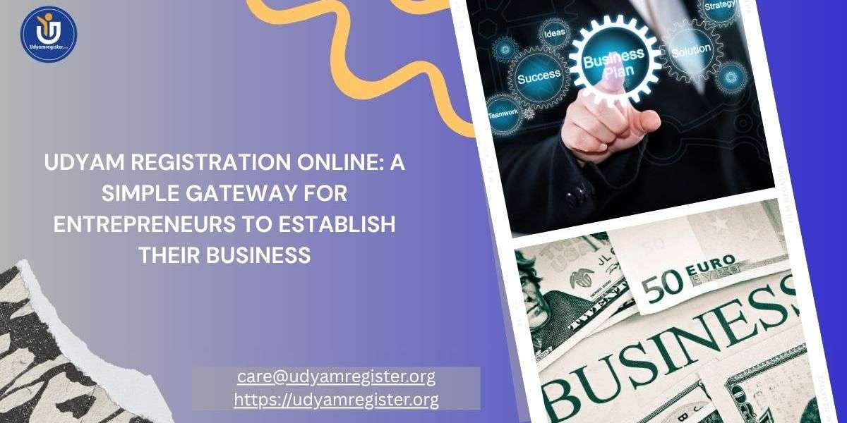 Udyam Registration Online: A Simple Gateway for Entrepreneurs to Establish Their Business