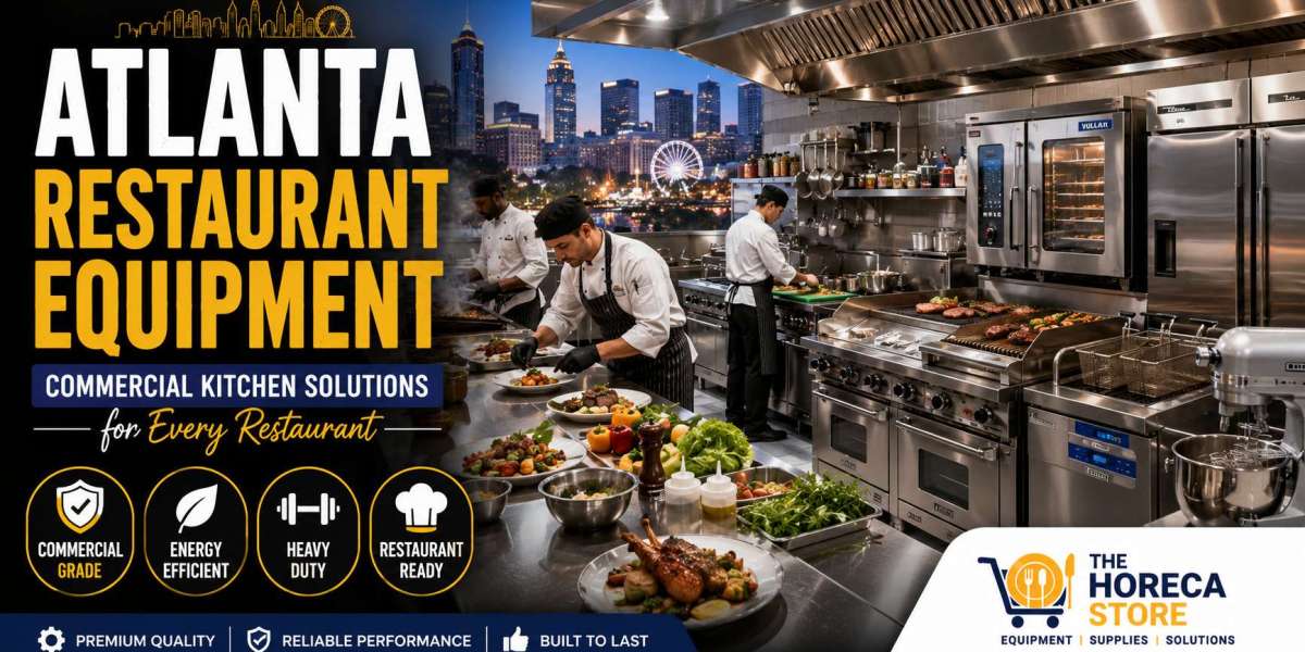 Atlanta Restaurant Equipment: The Complete Guide to Choosing Commercial Kitchen Equipment