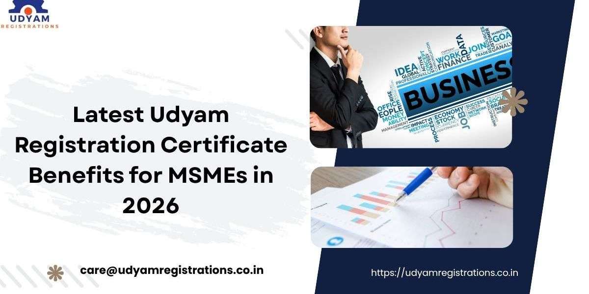 Latest Udyam Registration Certificate Benefits for MSMEs in 2026
