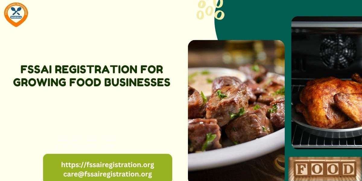 FSSAI Registration for Growing Food Businesses