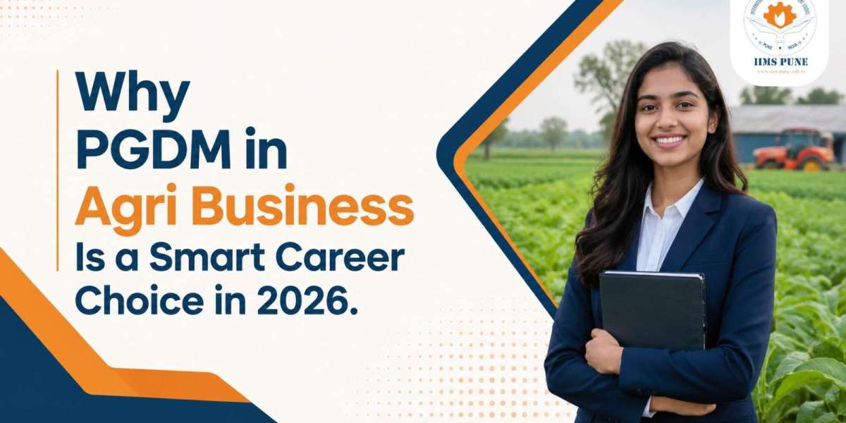 Why PGDM in Agri Business Is a Smart Career Choice in 2026