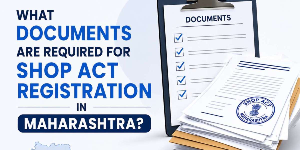 What Documents Are Required for Shop Act Registration in Maharashtra?