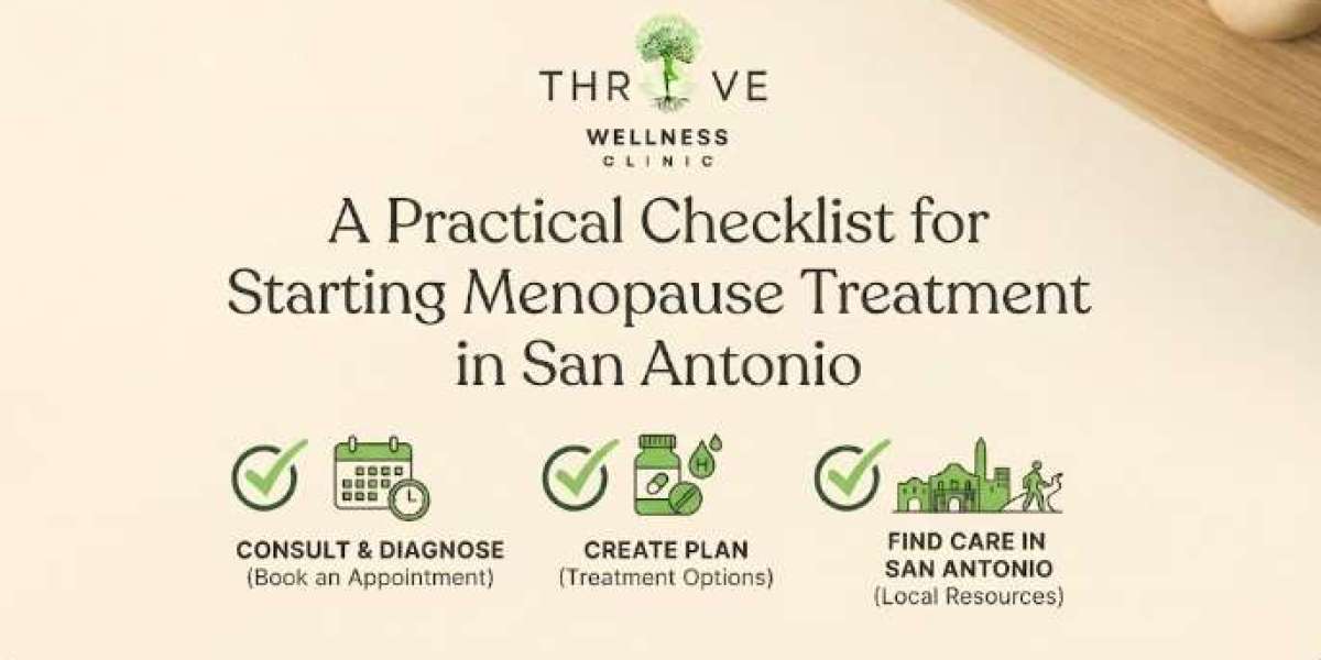 A Practical Checklist for Starting Menopause Treatment in San Antonio